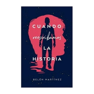 Puck - Libro Cuando Reescribamos La Historia /Belén Martínez
