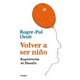 thumbnail image 1 of Volver A Ser Niño, 1 of 2
