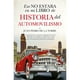 thumbnail image 1 of Eso No Estaba En Mi Libro De Historia Del Automovilismo, 1 of 2