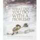 thumbnail image 1 of Libro ¿Qué haces con un problema? - Compendio, 1 of 1