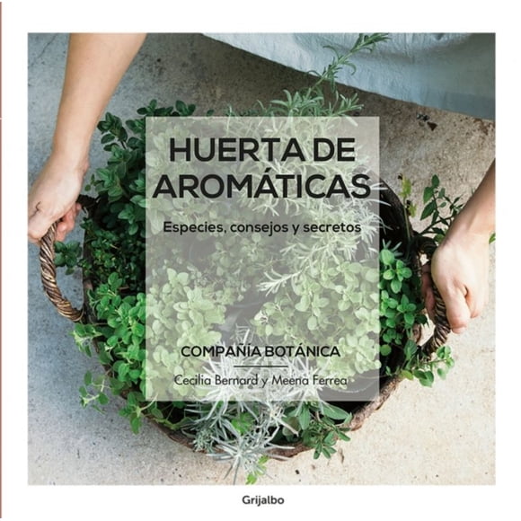 Compañía Botánica - Huerta De Aromaticas