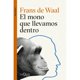 thumbnail image 1 of Libro El Mono Que Llevamos Dentro, 1 of 2