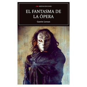 Mestas Ediciones - Libro El Fantasma De La Opera