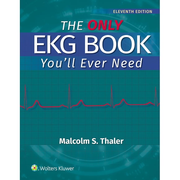 El único libro de ECG que necesitarás – Impreso + eBook (Lippincott Williams & Wilkins)