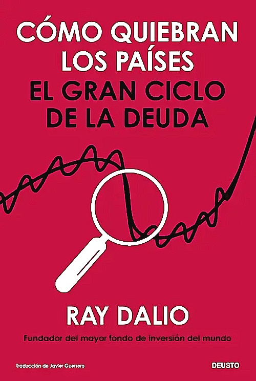 Deusto - Libro Cómo Quiebran Los Países - Ray Dalio