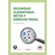 thumbnail image 1 of Seguridad Alimentaria: Retos y Derecho Penal (Monografía), 1 of 1