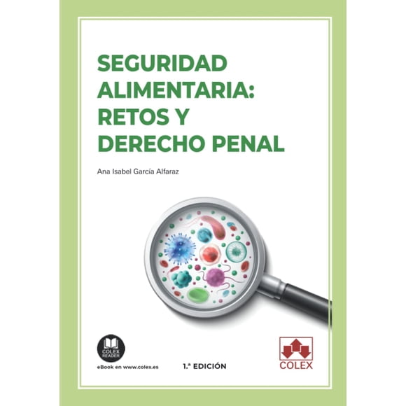 Seguridad Alimentaria: Retos y Derecho Penal (Monografía)