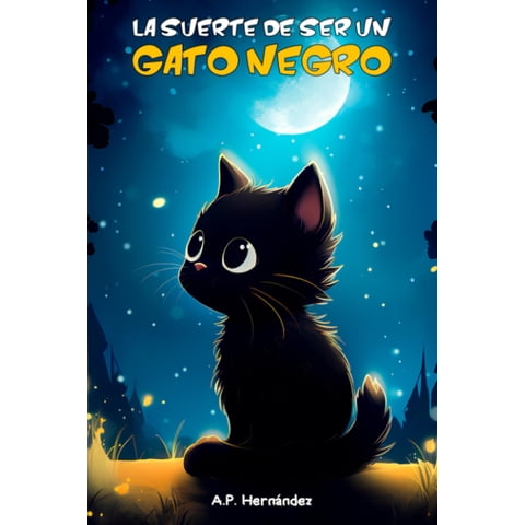 Libro Infantil Majosta La Suerte De Ser Un Gato Negro