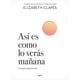 thumbnail image 1 of Libro Asi Es Como Lo Verás Mañana, 1 of 2