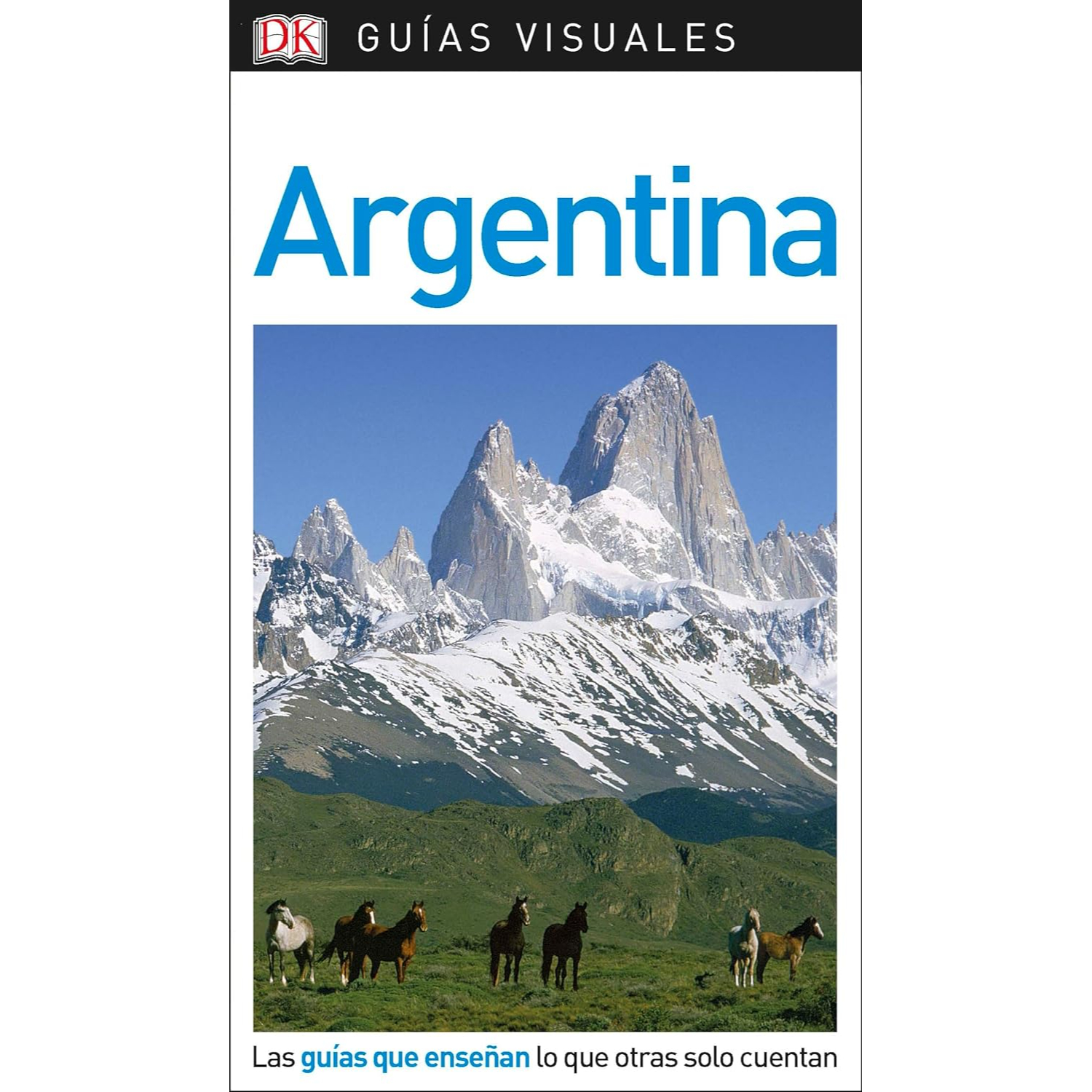 Editorial Dorling Kindersley - Libro Argentina Guía Visual