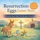 thumbnail image 1 of Libro de la historia de Pascua de los Huevos de Resurrección para niños de 4 a 8 años, 1 of 1