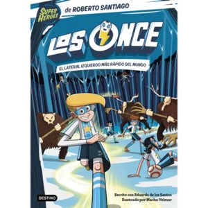 Destino - Libro Los Once 5. El Lateral Izquierdo Más Rápido Del Mu