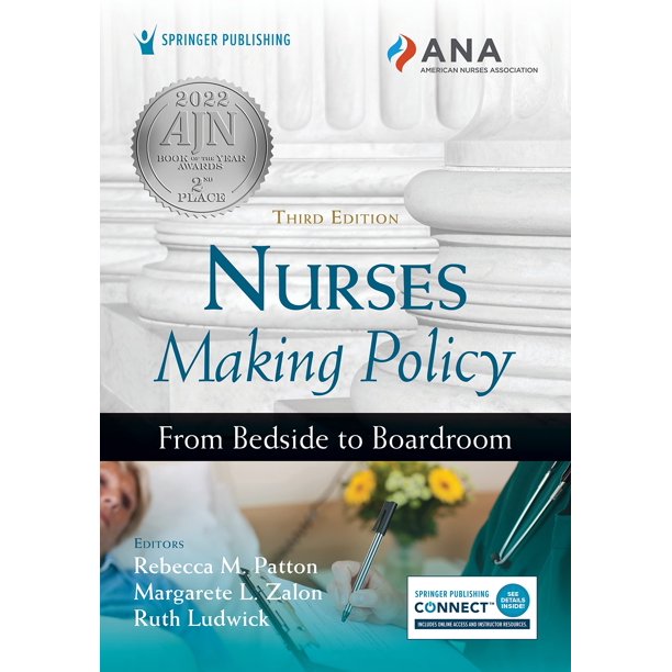 Nurses Making Policy: De la Cabecera a la Sala de Juntas, Tercera Edición (Springer Publishing Company)