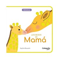 Catapulta - Libro Los Besos De Mamá Editores