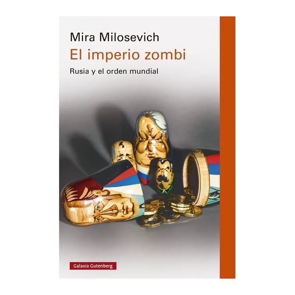 LIBRO EL IMPERIO ZOMBI. RUSIA Y EL ORDEN MUNDIAL / 905