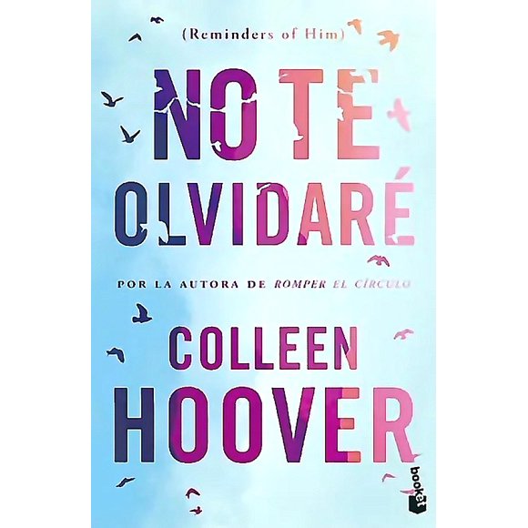 Libro No te olvidaré (Reminders of Him) - Colleen Hoover
