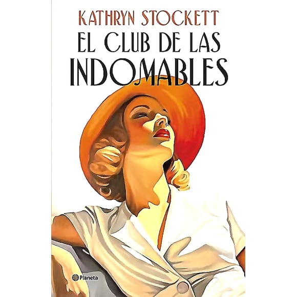 Libro El club de las indomables - Kathryn Stockett