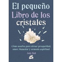 Gaia - Libro El Pequeño Libro De Los Cristales - Judy Hall