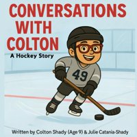 Independently Published - Libro Conversaciones Con Colton: Una Historia De Hockey