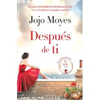 Debols!Llo - Libro Después De Ti (Yo Antes De Ti 2) - Moyes, Jojo