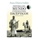 thumbnail image 1 of Historia Del Mundo Contada Para Escépticos - Juan Galán, 1 of 2