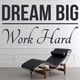 thumbnail image 2 of Decomural Dream Big Work Hard Inspirational WS-43005, 2 of 2