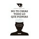 thumbnail image 1 of Libro No Te Creas Todo Lo Que Piensas, 1 of 2