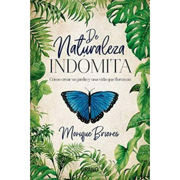 DE NATURALEZA INDOMITA
