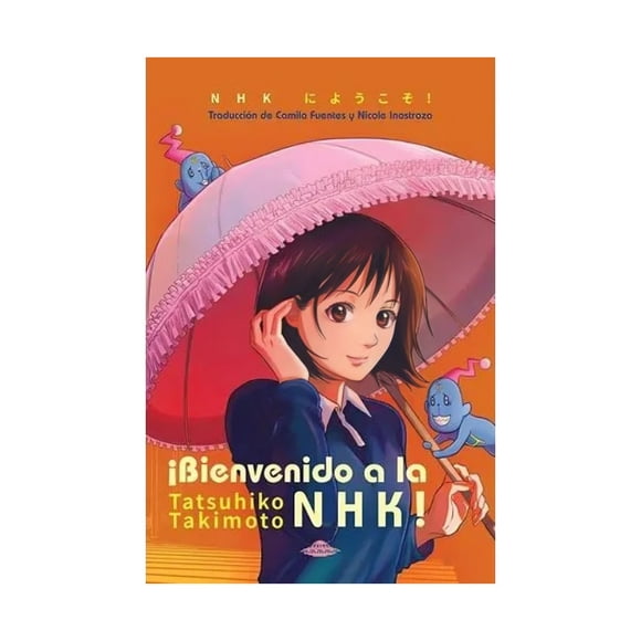 LIBRO ¡BIENVENIDO A LA N.H.K.! /TATSUHIKO TAKIMOTO