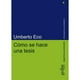 thumbnail image 1 of Libro Cómo Se Hace Una Tesis - Umberto Eco - Gedisa, 1 of 2