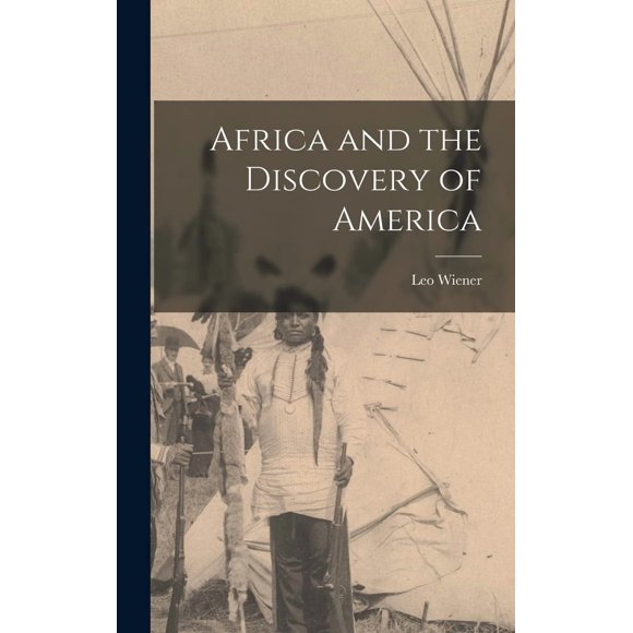 África y el Descubrimiento de América – Legare Street Press