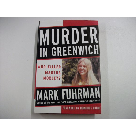 Murder in Greenwich: ¿Quién mató a Martha Moxley? – William Morrow