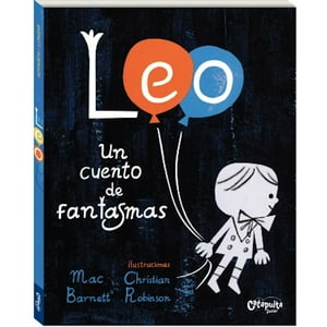 Catapulta Editores - Leo: Un Cuento De Fantasmas