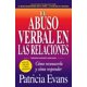 thumbnail image 1 of Libro La relación verbalmente abusiva: Cómo reconocer y responder, 1 of 1
