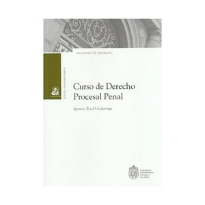 Ediciones Uc - Libro Curso De Derecho Procesal Penal - Ignacio Ried