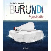 Catapulta Junior - Libro Burundi: De Osos Dormidos Y Hogares Perdidos