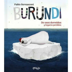 Catapulta Junior - Libro Burundi: De Osos Dormidos Y Hogares Perdidos