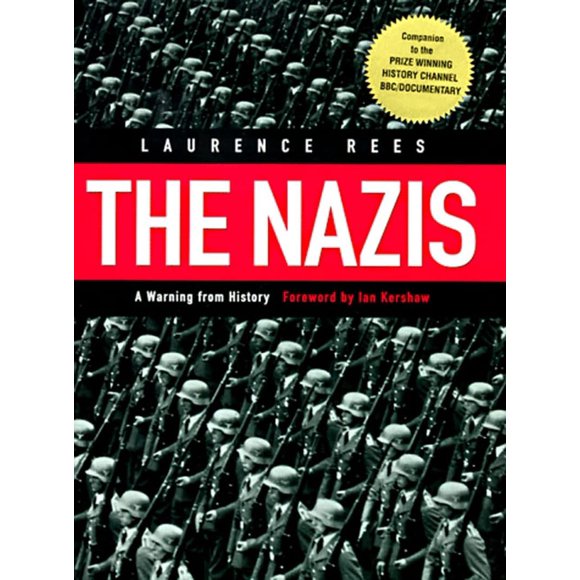 Los nazis: una advertencia de la historia