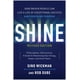 thumbnail image 1 of Shine, edición revisada: cómo las personas impulsadas pueden vivir una vida de éxito excepcional y propósito profundo, 1 of 1