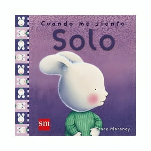 Ediciones Sm - Libro Cuando Me Siento Solo /Trace Moroney