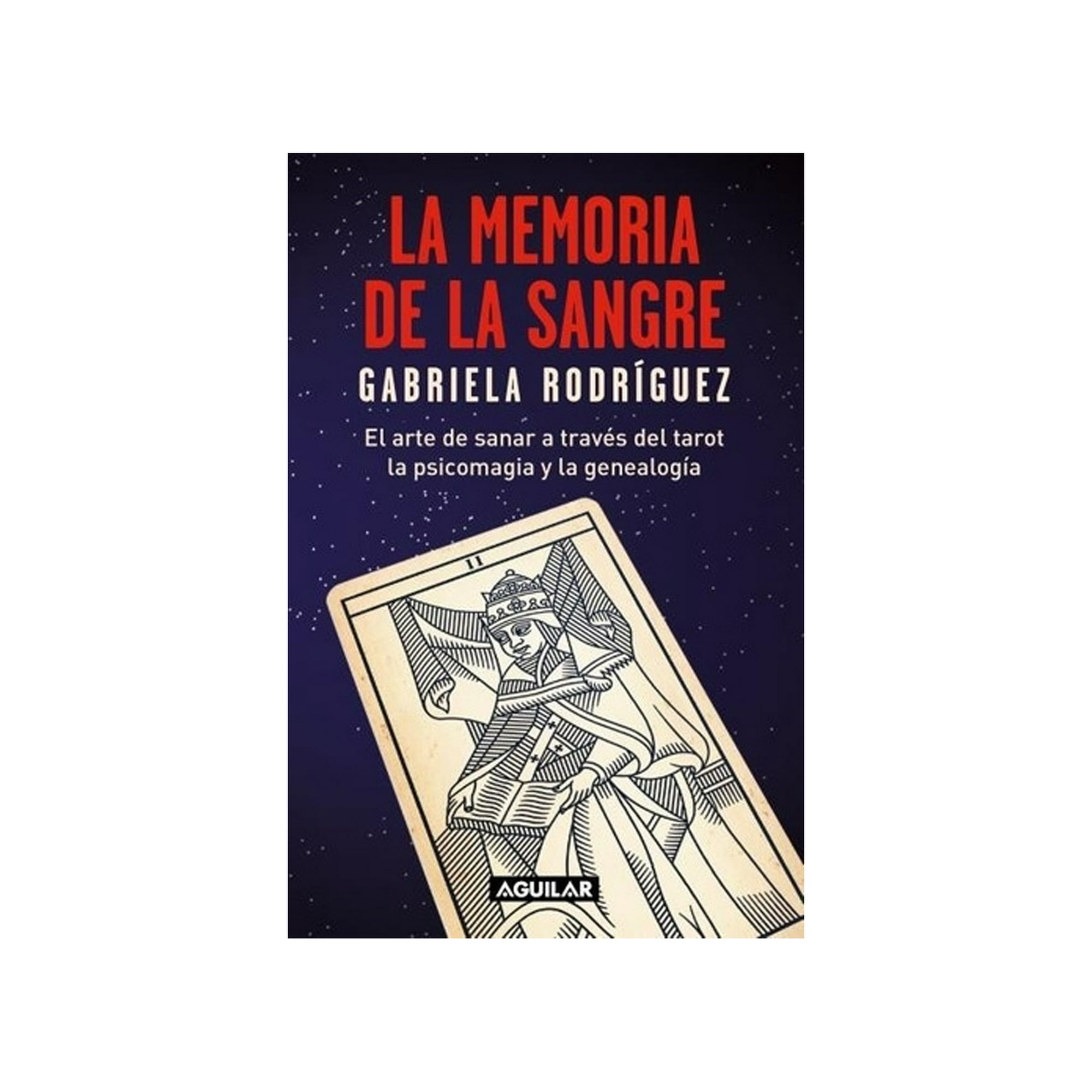 Aguilar - Libro La Memoria De La Sangre