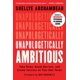 thumbnail image 1 of Libro Grand Central Publishing – Unapologetically Ambitious: Atrévete, Rompe Barreras y Crea Éxito a Tu Manera, 1 of 1