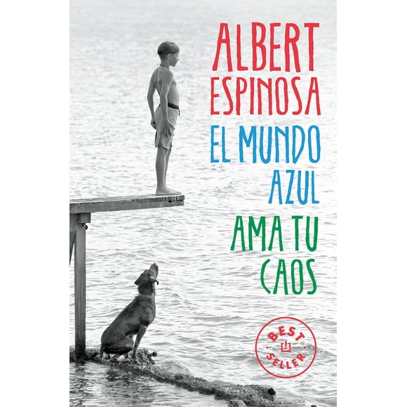 Libro DEBOLSILLO El mundo azul: ama tu caos / The Blue World