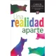 thumbnail image 1 of Una Realidad Aparte, 1 of 2