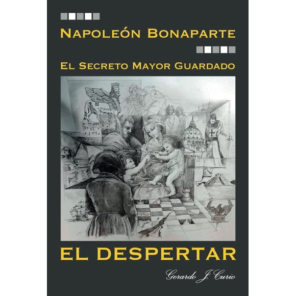 Libro NAPOLEON BONAPARTE: EL DESPERTAR de GERARDO JAVIER CURIO