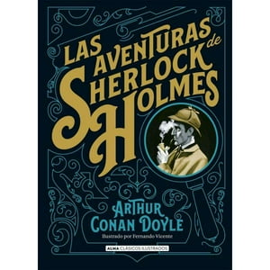 Alma - Libro Las Aventuras De Sherlock Holmes (Clásicos) - Editorial