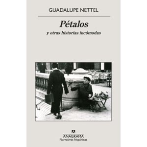 Anagrama - Libro Pétalos Y Otras Historias Incómodas - Guadalupe Nettel