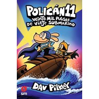 Ediciones Sm - Libro Policán 11. Veinte Mil Pulgas De Viaje Submarino - Dav Pilkey