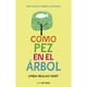 thumbnail image 1 of LIBRO Como Pez En El Árbol, 1 of 2