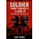 thumbnail image 1 of Libro autoeditado Soldier: No lo sobreviví — lo vivo, 1 of 1